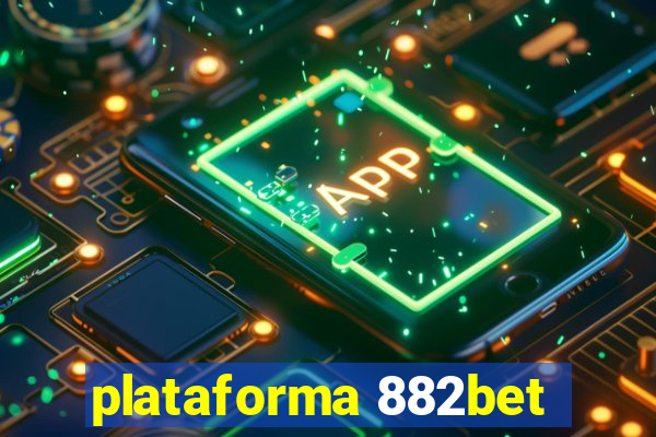 plataforma 882bet